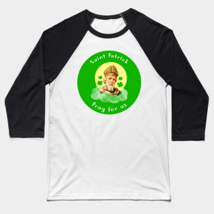 Saint Patrick Baseball T-Shirt